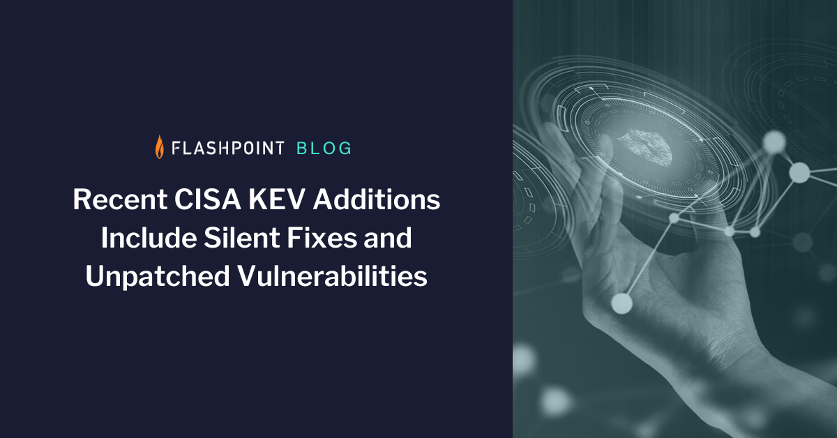 Recent CISA KEV Additions Include Silent Fixes and Unpatched